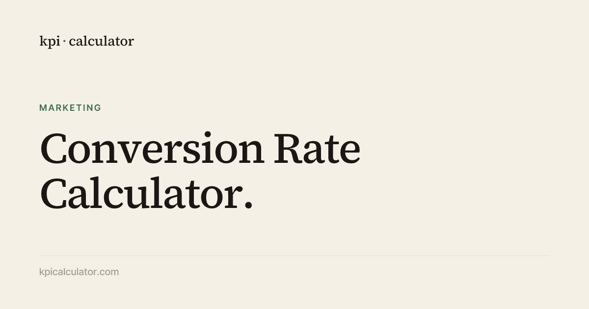 Conversion Rate Calculator | KPI Calculator
